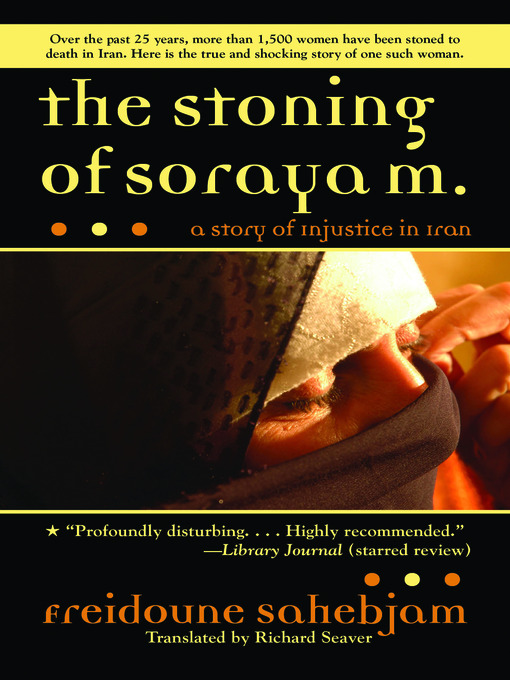Title details for The Stoning of Soraya M. by Freidoune Sahebjam - Available